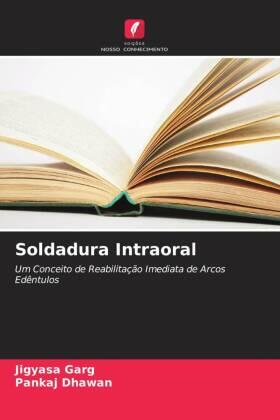 Garg / Dhawan |  Soldadura Intraoral | Buch |  Sack Fachmedien