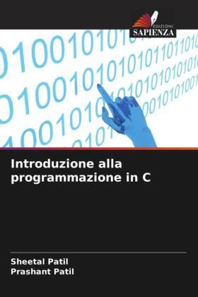 Patil |  Introduzione alla programmazione in C | Buch |  Sack Fachmedien