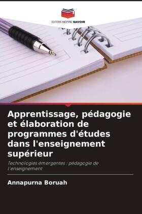 Boruah |  Apprentissage, pédagogie et élaboration de programmes d'études dans l'enseignement supérieur | Buch |  Sack Fachmedien