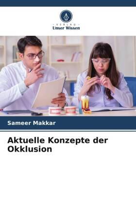 Makkar |  Aktuelle Konzepte der Okklusion | Buch |  Sack Fachmedien