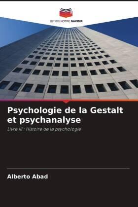 Abad |  Psychologie de la Gestalt et psychanalyse | Buch |  Sack Fachmedien