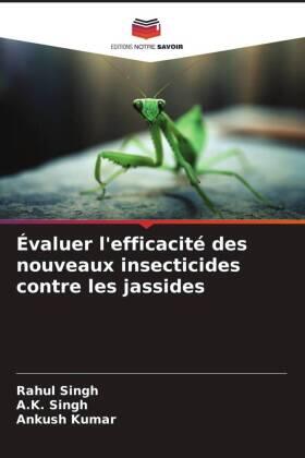 Singh / Kumar |  Évaluer l'efficacité des nouveaux insecticides contre les jassides | Buch |  Sack Fachmedien
