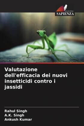 Singh / Kumar |  Valutazione dell'efficacia dei nuovi insetticidi contro i jassidi | Buch |  Sack Fachmedien
