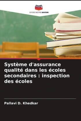 D. Khedkar |  Système d'assurance qualité dans les écoles secondaires : inspection des écoles | Buch |  Sack Fachmedien