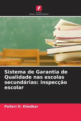 D. Khedkar |  Sistema de Garantia de Qualidade nas escolas secundárias: inspecção escolar | Buch |  Sack Fachmedien