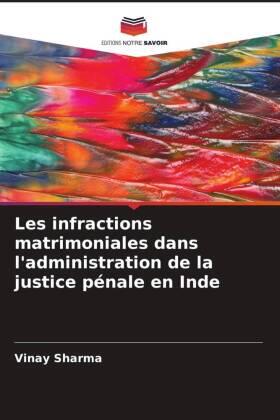 Sharma |  Les infractions matrimoniales dans l'administration de la justice pénale en Inde | Buch |  Sack Fachmedien
