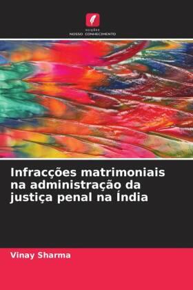 Sharma |  Infracções matrimoniais na administração da justiça penal na Índia | Buch |  Sack Fachmedien