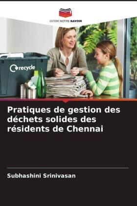 Srinivasan |  Pratiques de gestion des déchets solides des résidents de Chennai | Buch |  Sack Fachmedien