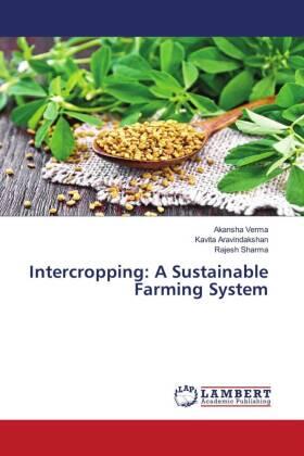 Verma / Aravindakshan / Sharma |  Intercropping: A Sustainable Farming System | Buch |  Sack Fachmedien