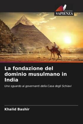 Bashir |  La fondazione del dominio musulmano in India | Buch |  Sack Fachmedien
