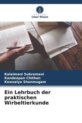 Subramani / ¿Hithan / Shanmugam |  Ein Lehrbuch der praktischen Wirbeltierkunde | Buch |  Sack Fachmedien