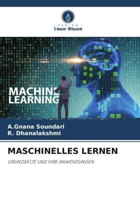 Soundari / Dhanalakshmi |  MASCHINELLES LERNEN | Buch |  Sack Fachmedien