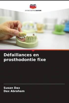 Dax / Abraham |  Défaillances en prosthodontie fixe | Buch |  Sack Fachmedien
