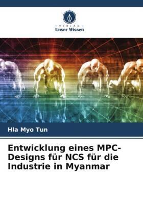 Tun |  Entwicklung eines MPC-Designs für NCS für die Industrie in Myanmar | Buch |  Sack Fachmedien