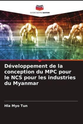 Tun |  Développement de la conception du MPC pour le NCS pour les industries du Myanmar | Buch |  Sack Fachmedien
