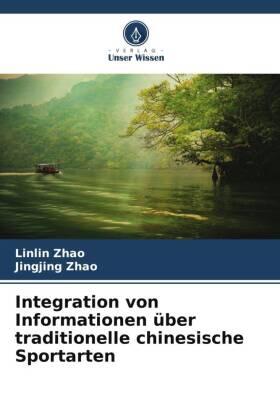 Zhao |  Integration von Informationen über traditionelle chinesische Sportarten | Buch |  Sack Fachmedien