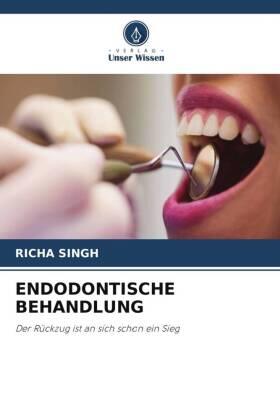 Singh |  ENDODONTISCHE BEHANDLUNG | Buch |  Sack Fachmedien