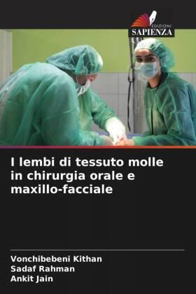 Kithan / Rahman / Jain |  I lembi di tessuto molle in chirurgia orale e maxillo-facciale | Buch |  Sack Fachmedien