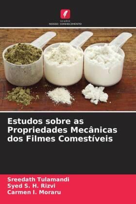 Tulamandi / Rizvi / Moraru |  Estudos sobre as Propriedades Mecânicas dos Filmes Comestíveis | Buch |  Sack Fachmedien