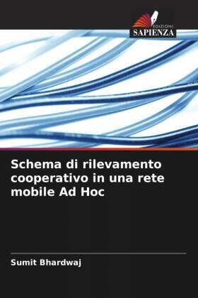Bhardwaj |  Schema di rilevamento cooperativo in una rete mobile Ad Hoc | Buch |  Sack Fachmedien