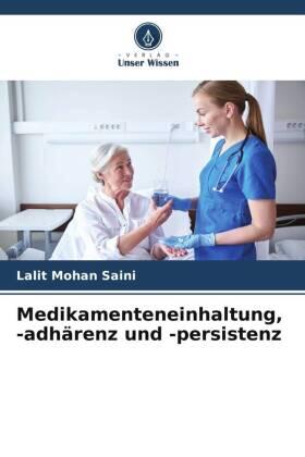 Saini |  Medikamenteneinhaltung, -adhärenz und -persistenz | Buch |  Sack Fachmedien
