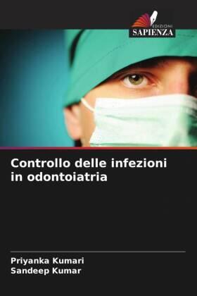 Kumari / Kumar |  Controllo delle infezioni in odontoiatria | Buch |  Sack Fachmedien