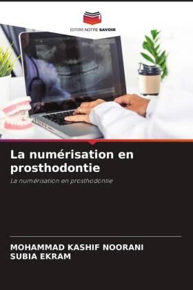 Noorani / Ekram |  La numérisation en prosthodontie | Buch |  Sack Fachmedien