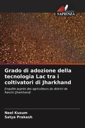 Kusum / Prakash |  Grado di adozione della tecnologia Lac tra i coltivatori di Jharkhand | Buch |  Sack Fachmedien
