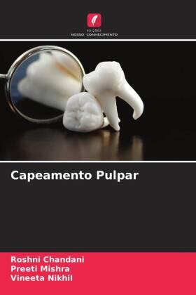 Chandani / Mishra / Nikhil |  Capeamento Pulpar | Buch |  Sack Fachmedien
