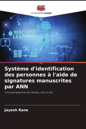 Rane |  Système d'identification des personnes à l'aide de signatures manuscrites par ANN | Buch |  Sack Fachmedien