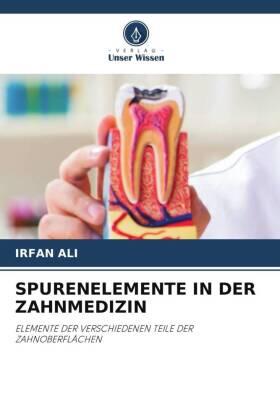 Ali |  SPURENELEMENTE IN DER ZAHNMEDIZIN | Buch |  Sack Fachmedien
