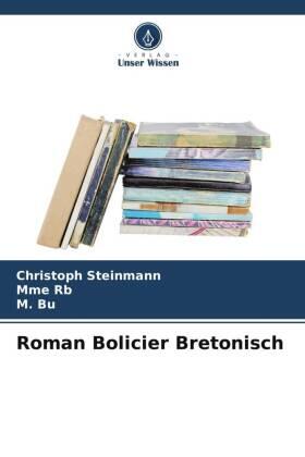 Steinmann / Rb / Bu |  Roman Bolicier Bretonisch | Buch |  Sack Fachmedien
