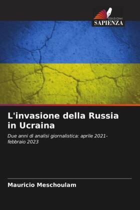Meschoulam |  L'invasione della Russia in Ucraina | Buch |  Sack Fachmedien