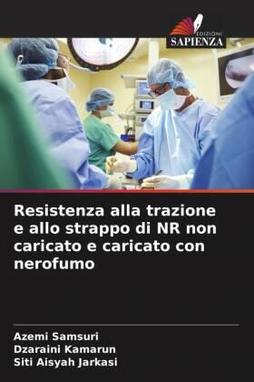 Samsuri / Kamarun / Jarkasi |  Resistenza alla trazione e allo strappo di NR non caricato e caricato con nerofumo | Buch |  Sack Fachmedien
