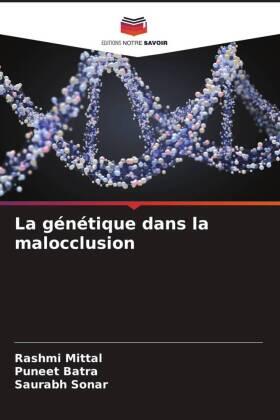 Mittal / Batra / Sonar |  La génétique dans la malocclusion | Buch |  Sack Fachmedien