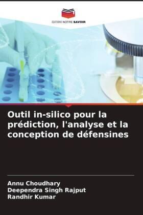 Choudhary / Rajput / Kumar |  Outil in-silico pour la prédiction, l'analyse et la conception de défensines | Buch |  Sack Fachmedien