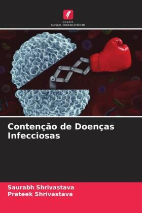 Shrivastava |  Contenção de Doenças Infecciosas | Buch |  Sack Fachmedien