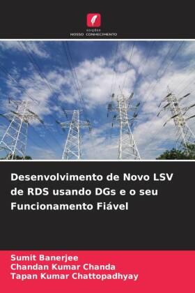 Banerjee / Chanda / Chattopadhyay |  Desenvolvimento de Novo LSV de RDS usando DGs e o seu Funcionamento Fiável | Buch |  Sack Fachmedien