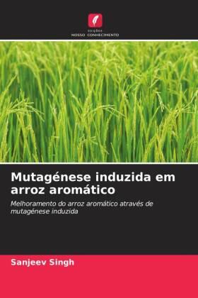 Singh |  Mutagénese induzida em arroz aromático | Buch |  Sack Fachmedien