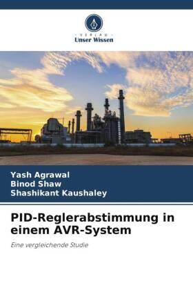 Agrawal / Shaw / Kaushaley |  PID-Reglerabstimmung in einem AVR-System | Buch |  Sack Fachmedien