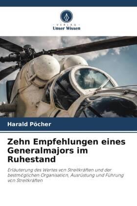 Pöcher |  Zehn Empfehlungen eines Generalmajors im Ruhestand | Buch |  Sack Fachmedien