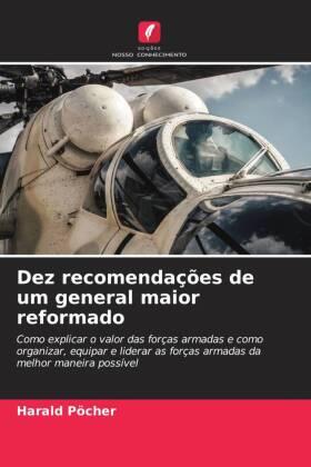 Pöcher |  Dez recomendações de um general maior reformado | Buch |  Sack Fachmedien