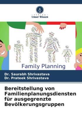 Shrivastava |  Bereitstellung von Familienplanungsdiensten für ausgegrenzte Bevölkerungsgruppen | Buch |  Sack Fachmedien