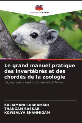 Subramani / Baskar / Shanmigam |  Le grand manuel pratique des invertébrés et des chordés de la zoologie | Buch |  Sack Fachmedien