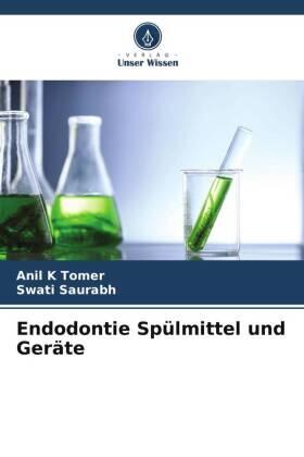 Tomer / Saurabh |  Endodontie Spülmittel und Geräte | Buch |  Sack Fachmedien