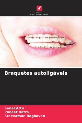 Attri / Batra / Raghavan |  Braquetes autoligáveis | Buch |  Sack Fachmedien