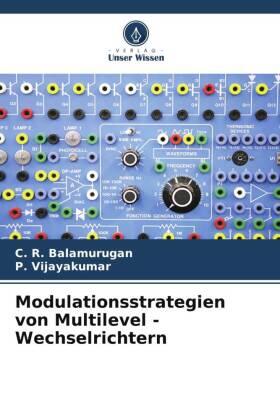 Balamurugan / Vijayakumar |  Modulationsstrategien von Multilevel - Wechselrichtern | Buch |  Sack Fachmedien