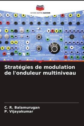 Balamurugan / Vijayakumar |  Stratégies de modulation de l'onduleur multiniveau | Buch |  Sack Fachmedien