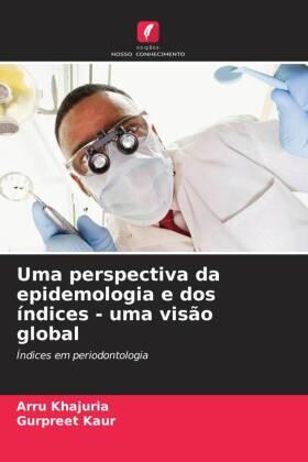 Khajuria / Kaur |  Uma perspectiva da epidemologia e dos índices - uma visão global | Buch |  Sack Fachmedien