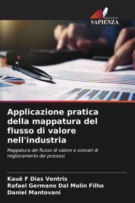 Dias Ventris / Dal Molin Filho / Mantovani |  Applicazione pratica della mappatura del flusso di valore nell'industria | Buch |  Sack Fachmedien